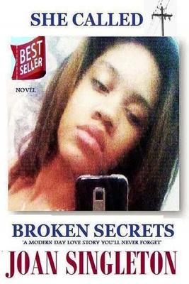 She Called... Broken Secrets