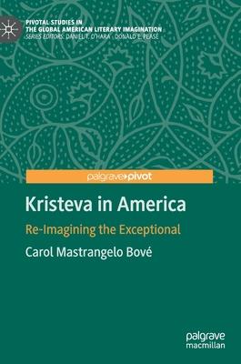 Kristeva in America: Re-Imagining the Exceptional