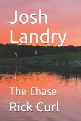 Josh Landry: The Chase