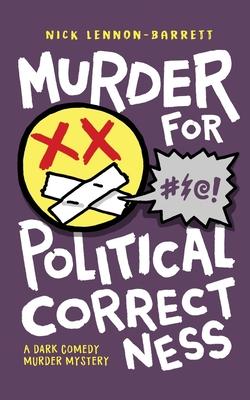 Murder for Political Correctness