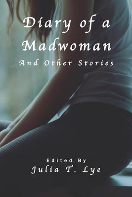 Diary of a Madwoman and Other Stories