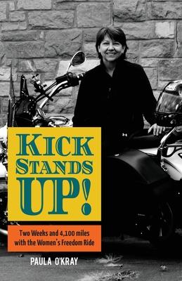Kickstands Up!: Two Weeks and 4,100 miles with the Women’’s Freedom Ride