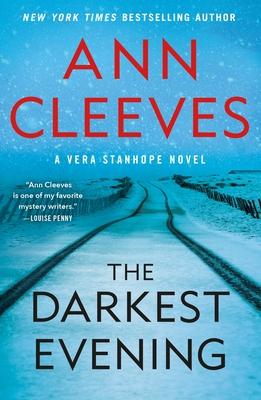 The Darkest Evening: A Vera Stanhope Novel