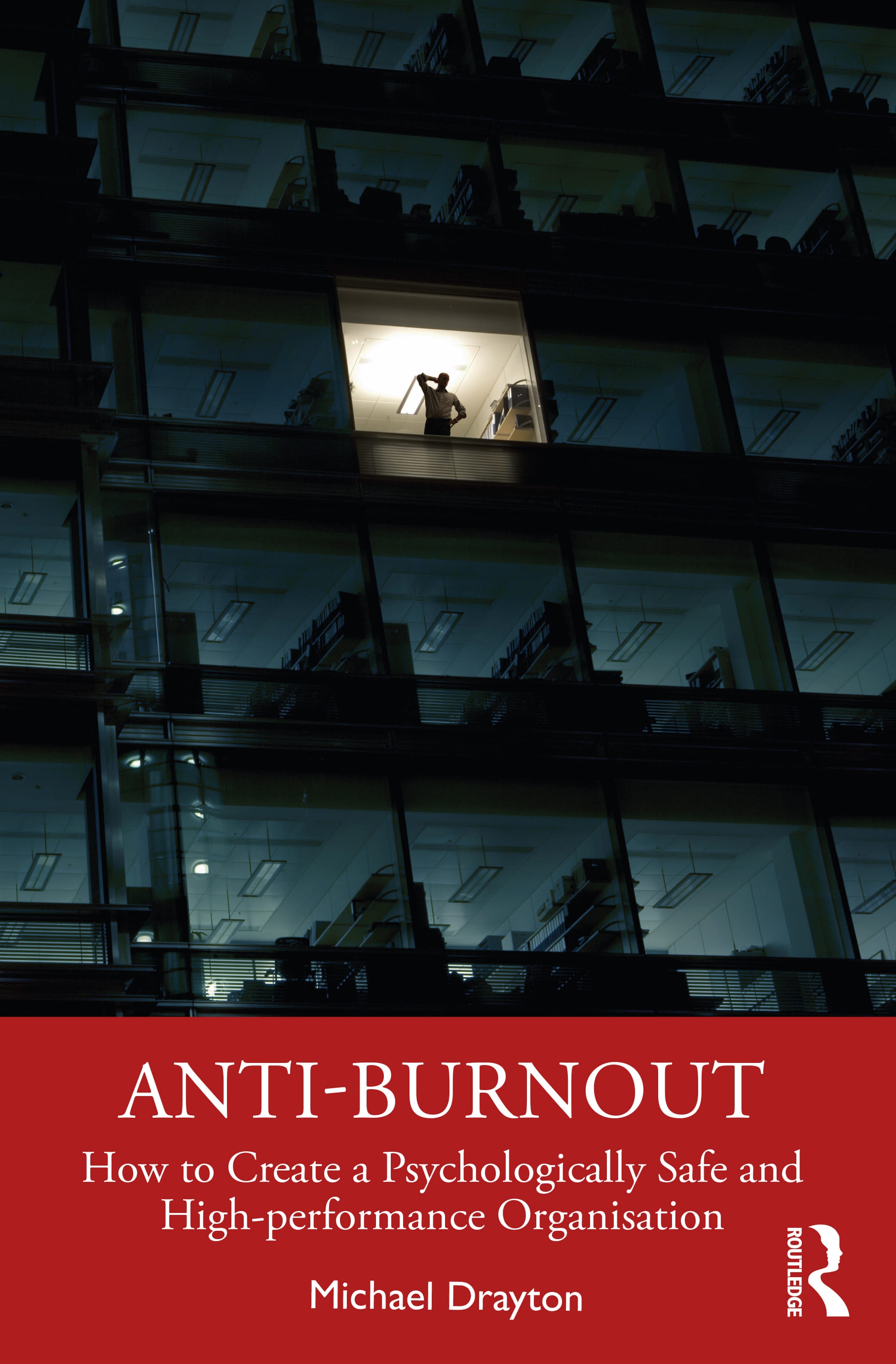 Anti-Burnout: How to Create a Psychologically Safe and High-Performance Organisation