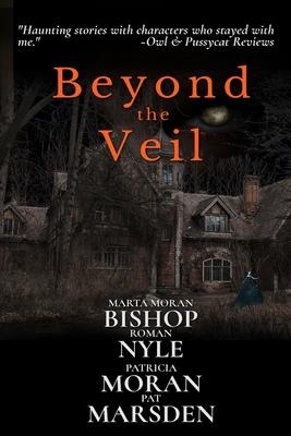 Beyond the Veil: Stories of the Paranormal