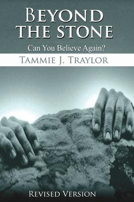Beyond The Stone: Can You Believe Again?