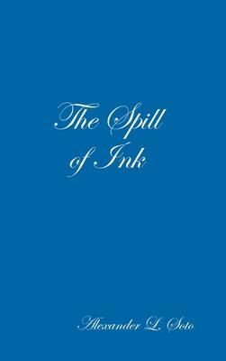 The Spill of Ink