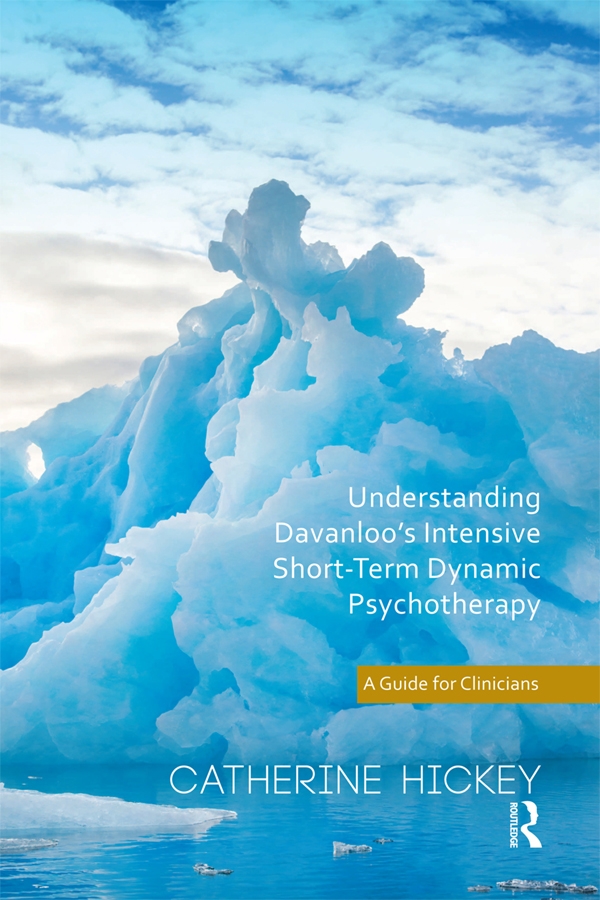 Understanding Davanloo’’s Intensive Short-Term Dynamic Psychotherapy: A Guide for Clinicians