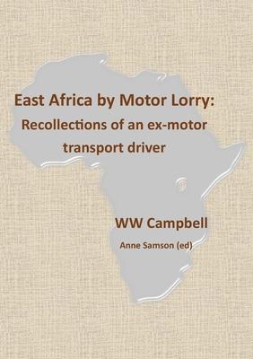East Africa by Motor Lorry