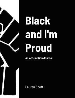 Black and I’’m Proud