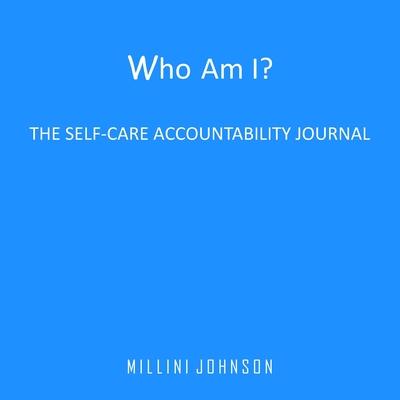 Who Am I? The Self-Accountability Journal