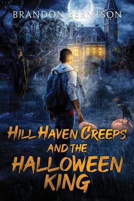 Hill Haven Creeps and the Halloween King