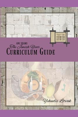 Ani Ve-Ami Jewish Year Curriculum Guide