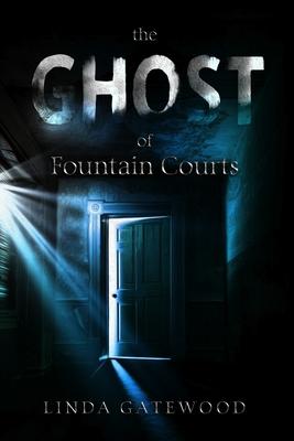 The Ghost of Fountain Courts