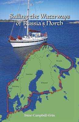 Sailing the Waterways of Russia’’s North