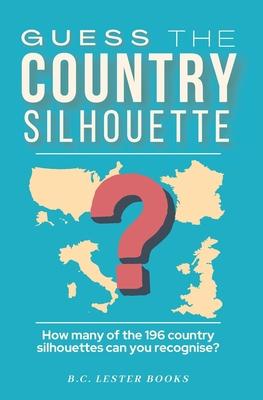 Guess The Country Silhouette: How many of the 196 country silhouettes can you recognise?