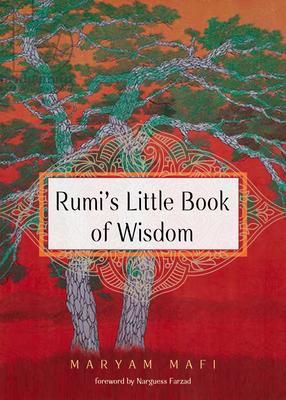 Rumi’’s Little Book of Wisdom