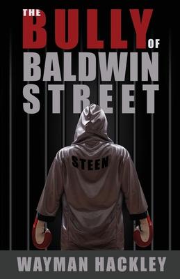 The Bully of Baldwin Street