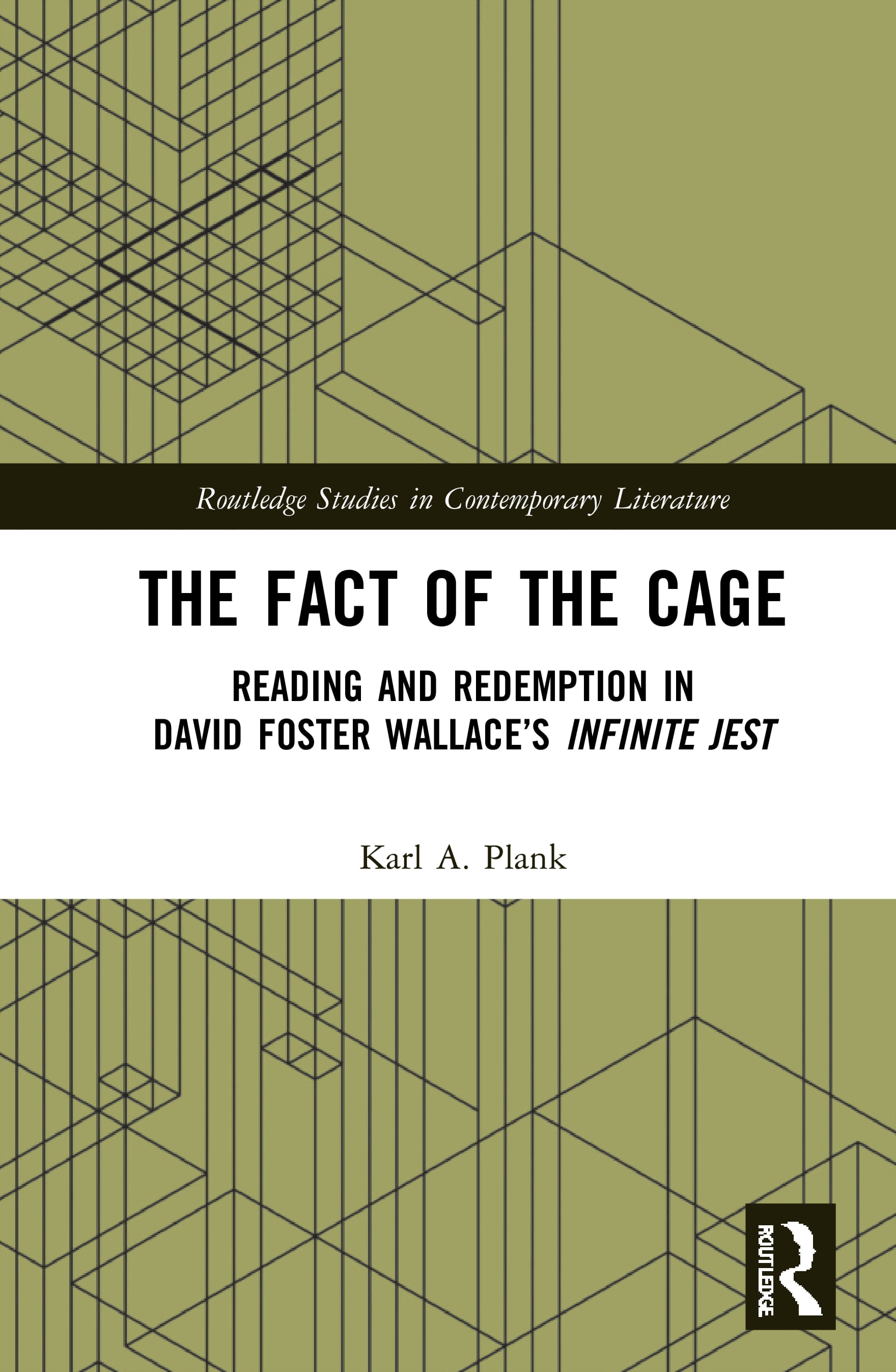 The Fact of the Cage: Reading and Redemption in David Foster Wallace’’s infinite Jest