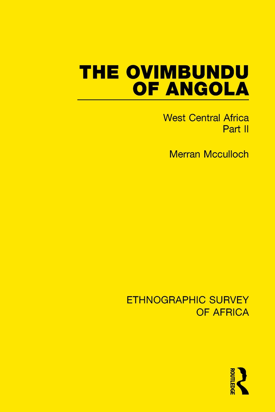 The Ovimbundu of Angola: West Central Africa Part II