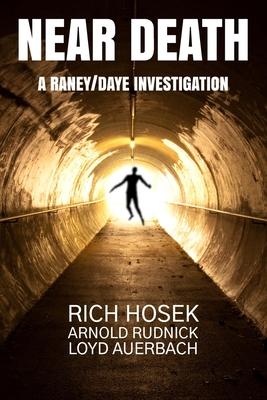 Near Death (A Raney/Daye Investigation Book 1)