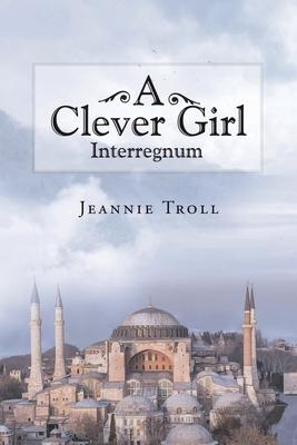 A Clever Girl: Interregnum