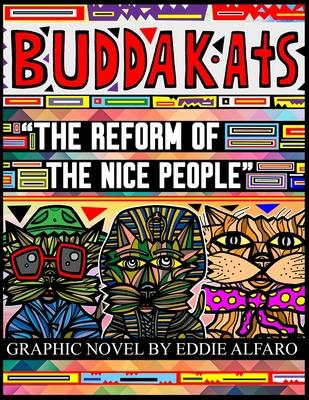 The Reform of the Nice People: The BuddaKats