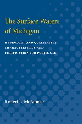The Surface Waters of Michigan: Hydrology and Qualitative Characteristics and Purification for Public Use