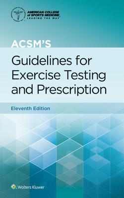 Acsm’’s Guidelines for Exercise Testing and Prescription, Spiral