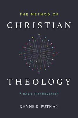 The Method of Christian Theology: A Basic Introduction