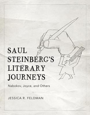 Saul Steinberg’’s Literary Journeys: Nabokov, Joyce, and Others