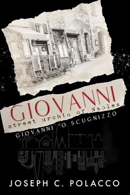 Giovanni, Street Urchin of Naples: Giovanni ’’O Scugnizzo