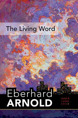 The Living Word: Inner Land Â  a Guide Into the Heart of the Gospel, Volume 5