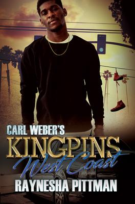 Carl Weber’’s Kingpins: West Coast