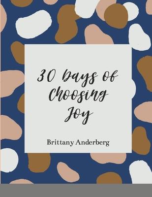 30 Days of Choosing Joy