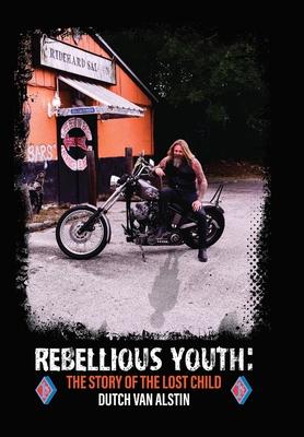 Rebellious Youth: The Story of the Lost Child