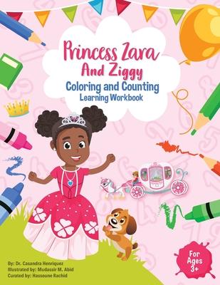 Princess Zara and Ziggy Coloring and Counting Learning Workbook
