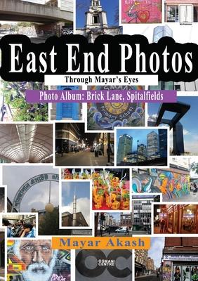 East End Photos Through Mayar’’s Eyes - Brick Lane, Spitalfields