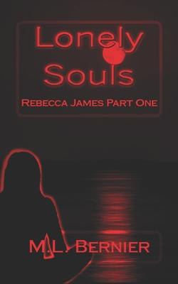 Lonely Souls: Rebecca James Part One