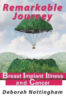 Remarkable Journey: Breast Implant Illness and Cancer