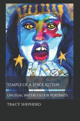 Temple of a Space Kitten: Unusual Watercolour Portraits