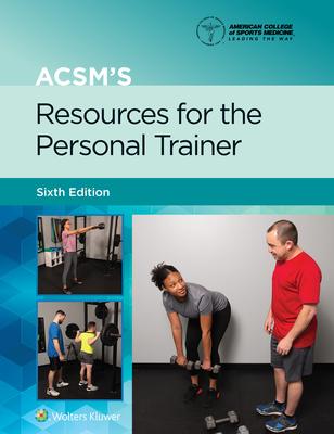 Acsm’’s Resources for the Personal Trainer