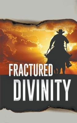 Fractured Divinity
