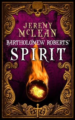 Bartholomew Roberts’’ Spirit