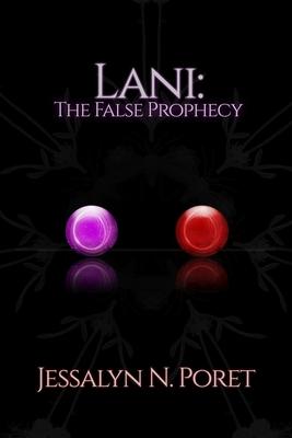 Lani: The False Prophecy