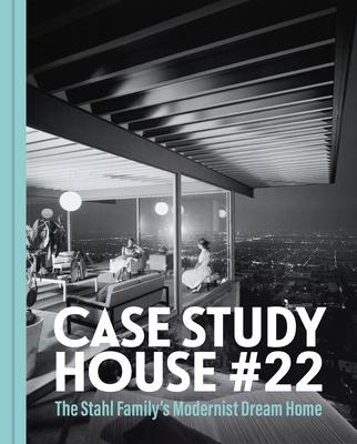 Case Study House #22: The Stahl House