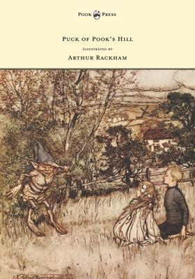 Puck of Pook’’s Hill - Illustrated by Arthur Rackham