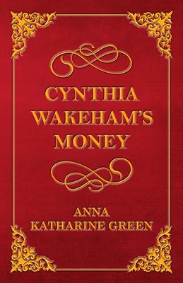 Cynthia Wakeham’’s Money
