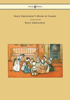 Kate Greenaway’’s Book of Games