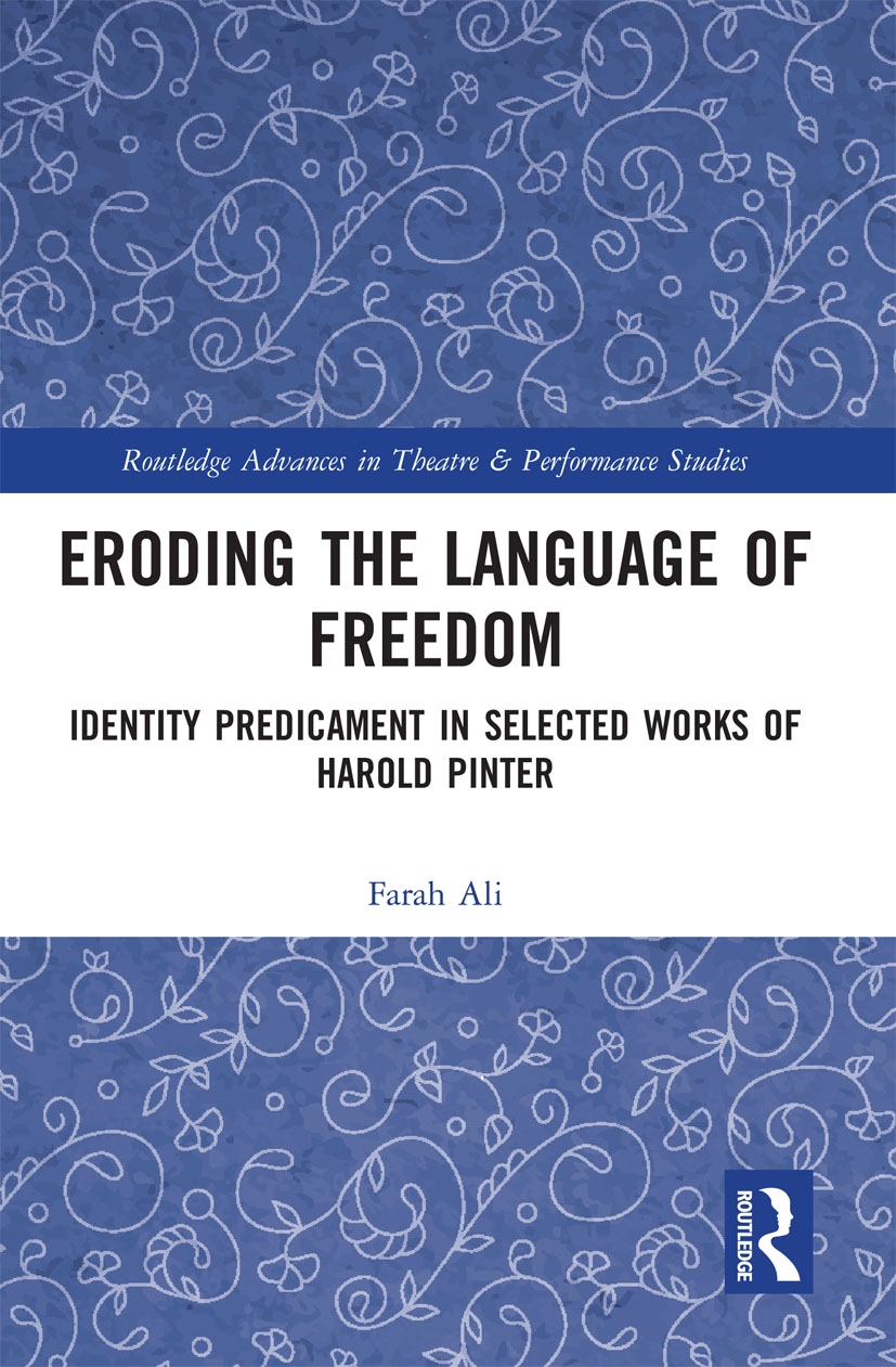 Eroding the Language of Freedom: Identity Predicament in Selected Works of Harold Pinter